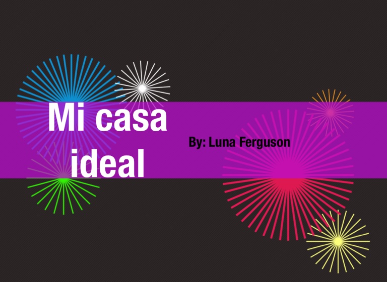 Mi casa ideal on FlowVella - Presentation Software for Mac iPad and iPhone