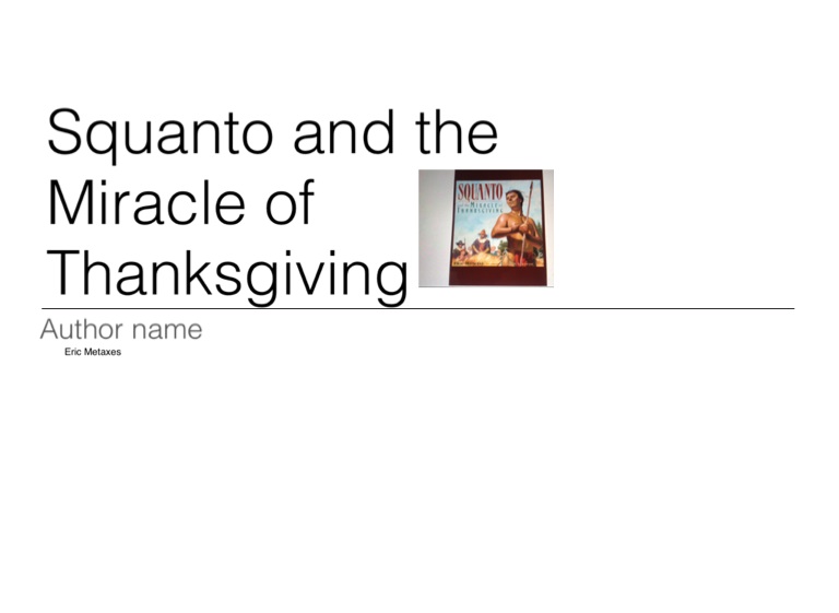 Thomas.P Squanto and the Miracle of Thanksgiving on FlowVella
