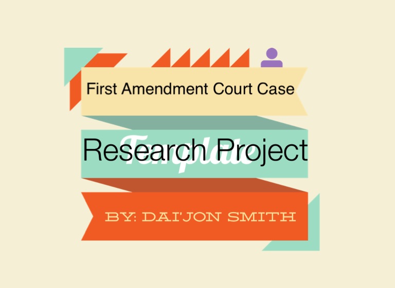 First Amendment Court Case Research Project on FlowVella - Presentation ...